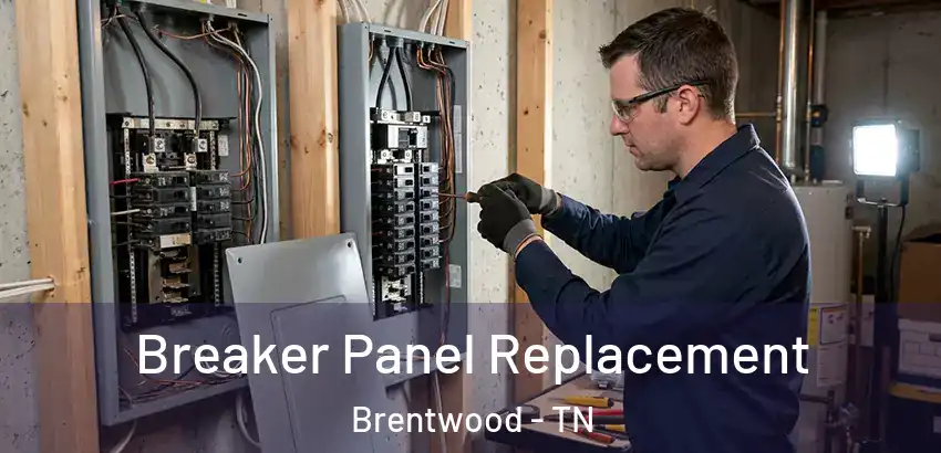  Breaker Panel Replacement Brentwood - TN