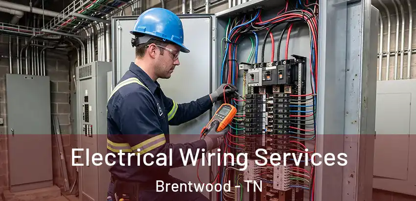  Electrical Wiring Services Brentwood - TN