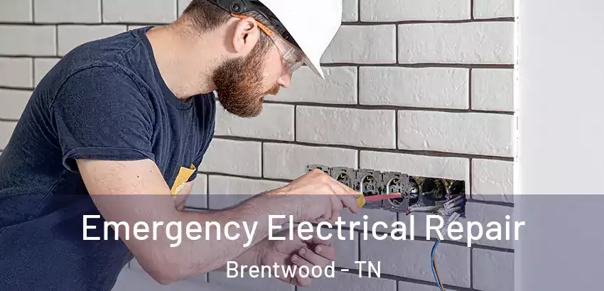 Emergency Electrical Repair Brentwood - TN