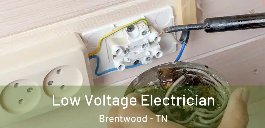  Low Voltage Electrician Brentwood - TN